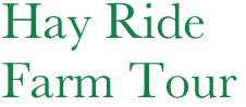 Hay Ride Farm Tour