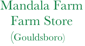 Mandala Farm
   Farm Store    
   (Gouldsboro)