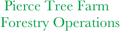  Pierce Tree Farm
Forestry Operations