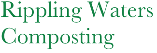 Rippling Waters
Composting